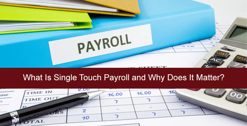 What is single touch payroll